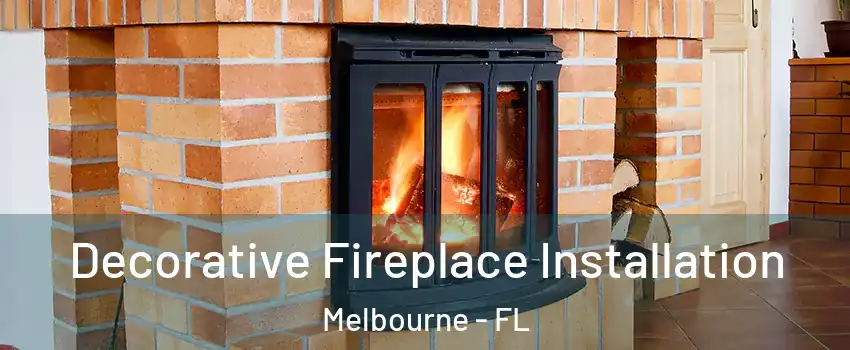  Decorative Fireplace Installation Melbourne - FL