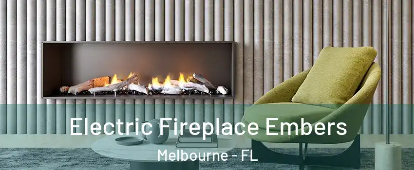  Electric Fireplace Embers Melbourne - FL