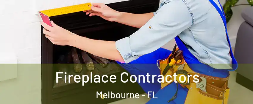  Fireplace Contractors Melbourne - FL