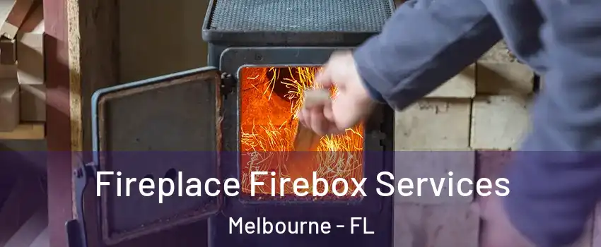  Fireplace Firebox Services Melbourne - FL