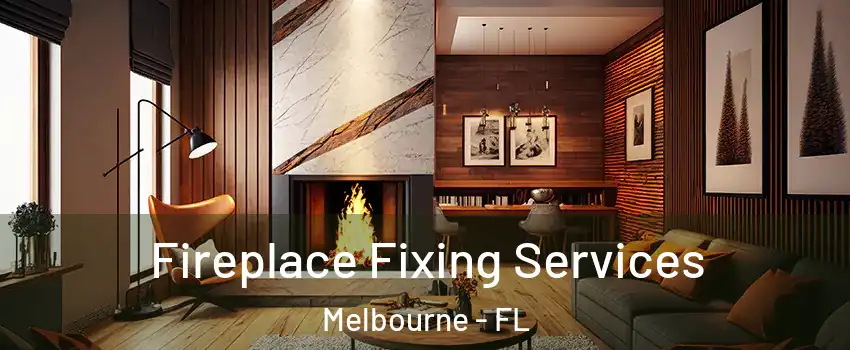  Fireplace Fixing Services Melbourne - FL