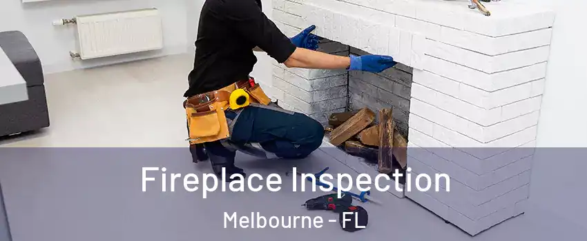  Fireplace Inspection Melbourne - FL