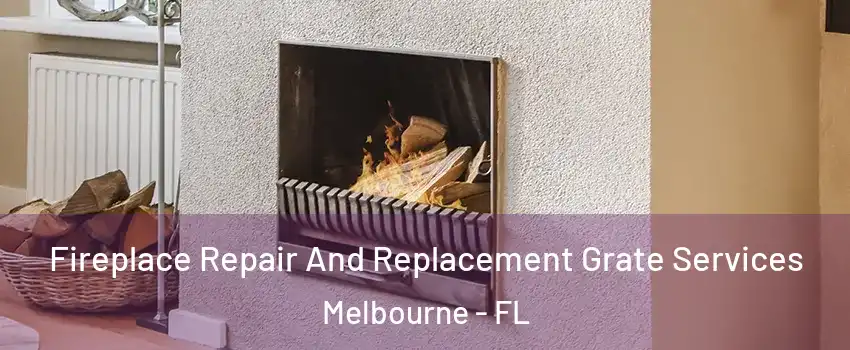  Fireplace Repair And Replacement Grate Services Melbourne - FL