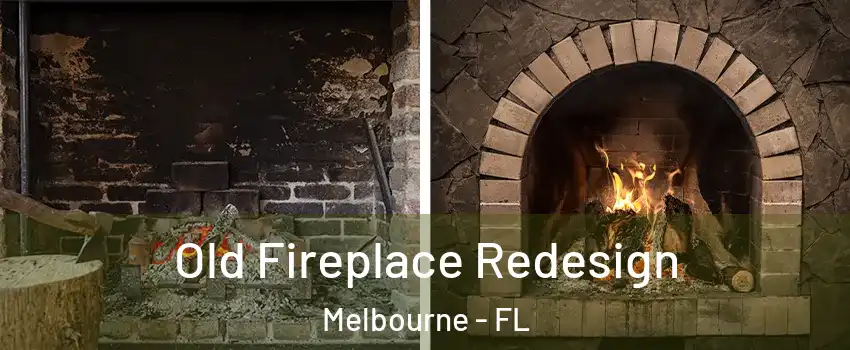  Old Fireplace Redesign Melbourne - FL