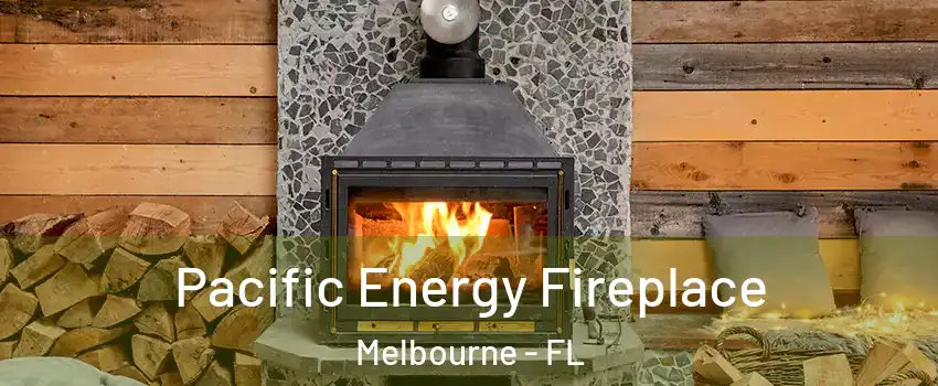  Pacific Energy Fireplace Melbourne - FL