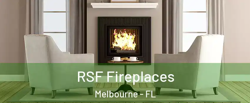  RSF Fireplaces Melbourne - FL